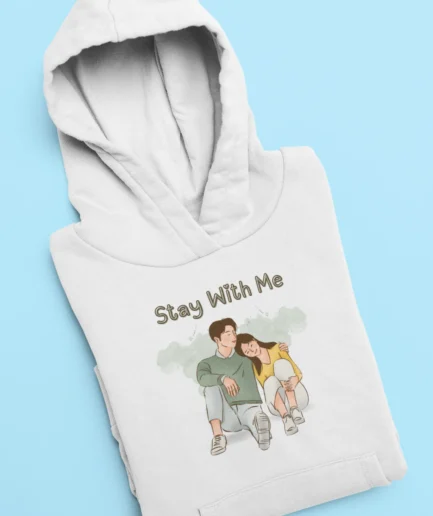 Stay With Me Romantic Couple Hoodie